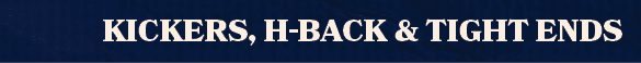 kickers, h back & tight end