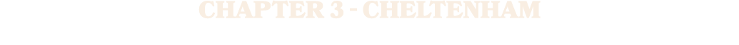 chapter 3 cheltenham