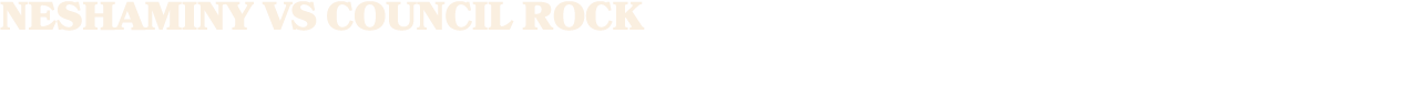 neshaminy vs council Rock