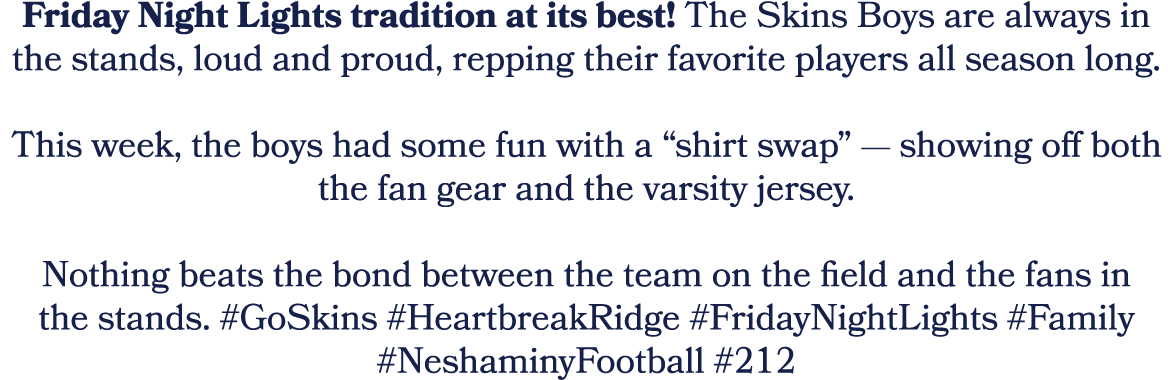 Friday Night Lights tradition at its best! The Skins Boys are always in the stands, loud and proud, repping their fav...