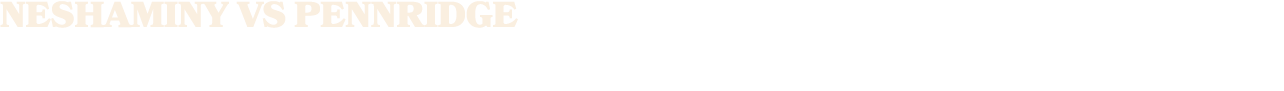 neshaminy vs pennridge