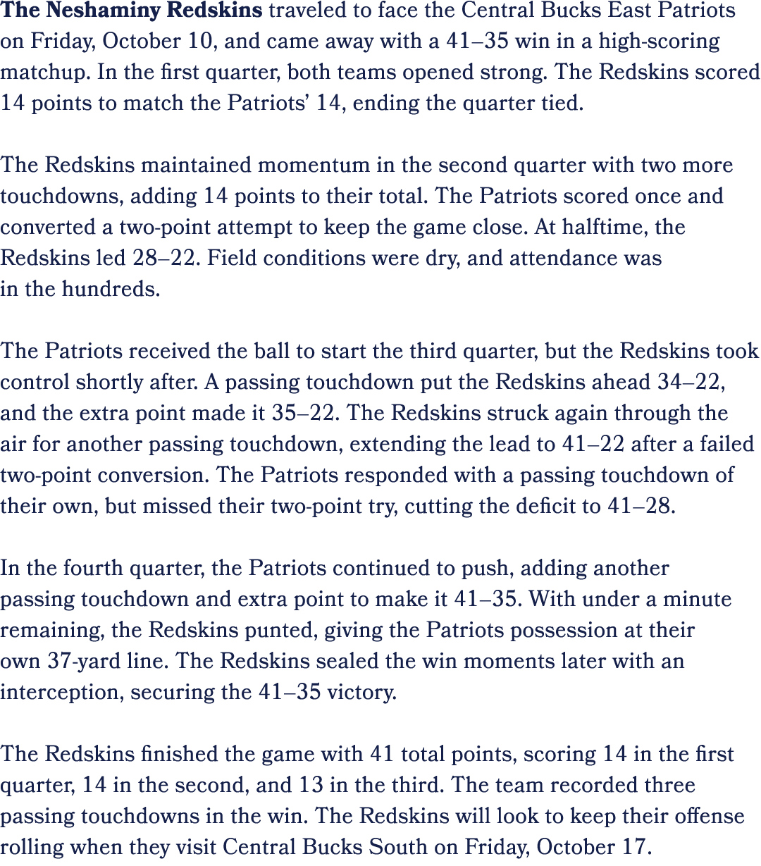 The Neshaminy Redskins traveled to face the Central Bucks East Patriots on Friday, October 10, and came away with a 4...