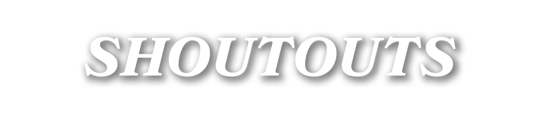 shoutouts