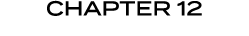 chapter 12