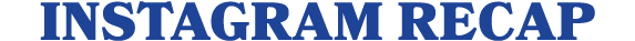 INSTAGRAM RECAP