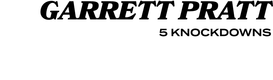 GARRETT PRATT 5 KNOCKDOWNS