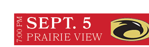 PRAIRIE VIEW,SEPT. 5,7:00 P