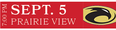 PRAIRIE VIEW,SEPT. 5,7:00 P