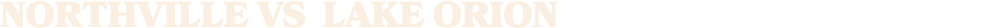 NORTHVILLE vs Lake orion