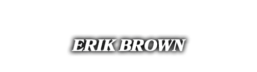 ERIK BROWN 