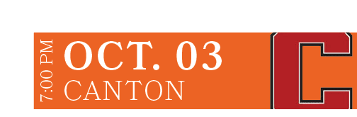 CANTON,OCT. 03,7:00 P
