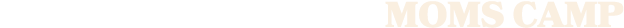 moms camp