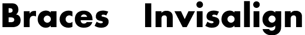 Braces Invisalign 