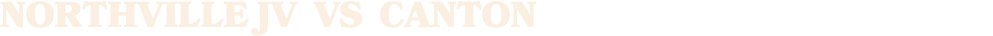 NORTHVILLE JV vs canton