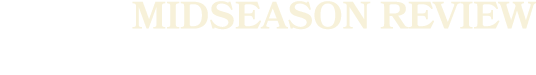 midseason review