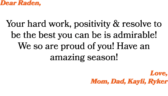 Dear Raden, Your hard work, positivity & resolve to be the best you can be is admirable! We so are proud of you! Have...