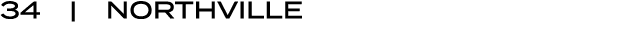 34 | NORTHVILLE