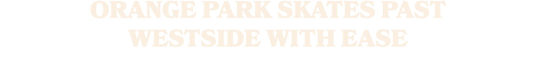 Orange Park Skates Past Westside with Ease
