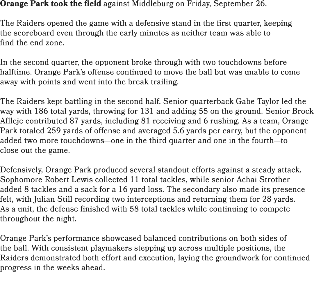 Orange Park took the field against Middleburg on Friday, September 26. The Raiders opened the game with a defensive s...