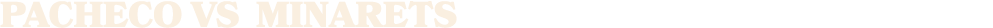 Pacheco vs minARETS