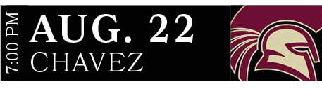 Chavez,AUG. 22,7:00 P