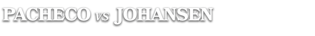 pacheco vs johansen