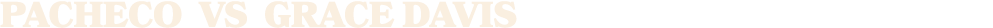 Pacheco vs GRACE DAVIS