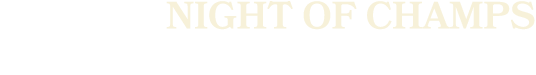 Night of Champs