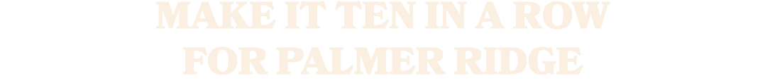Make It Ten in a Row for Palmer Ridge