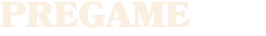 PREGAME