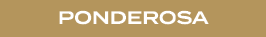 PONDEROSA