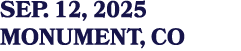 SEP. 12, 2025 Monument, CO