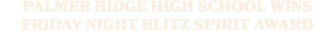 Palmer Ridge High School wins Friday Night Blitz Spirit Award