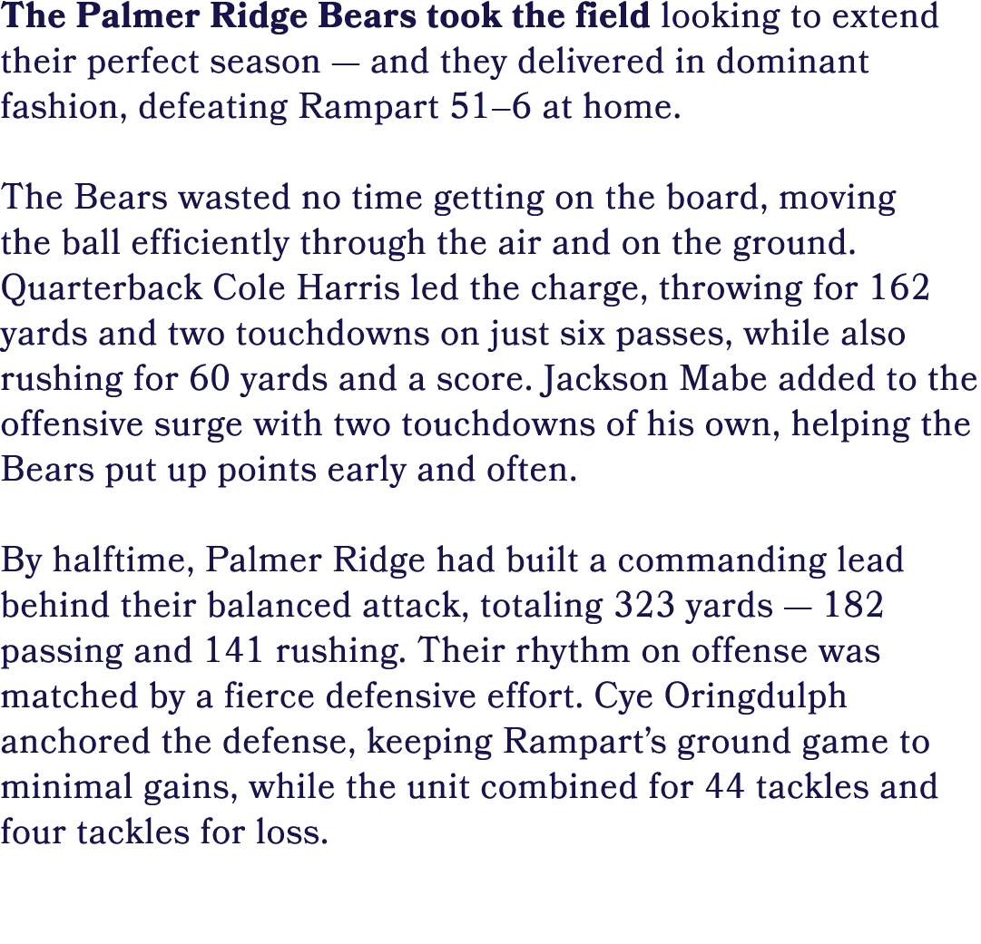 The Palmer Ridge Bears took the field looking to extend their perfect season — and they delivered in dominant fashion...