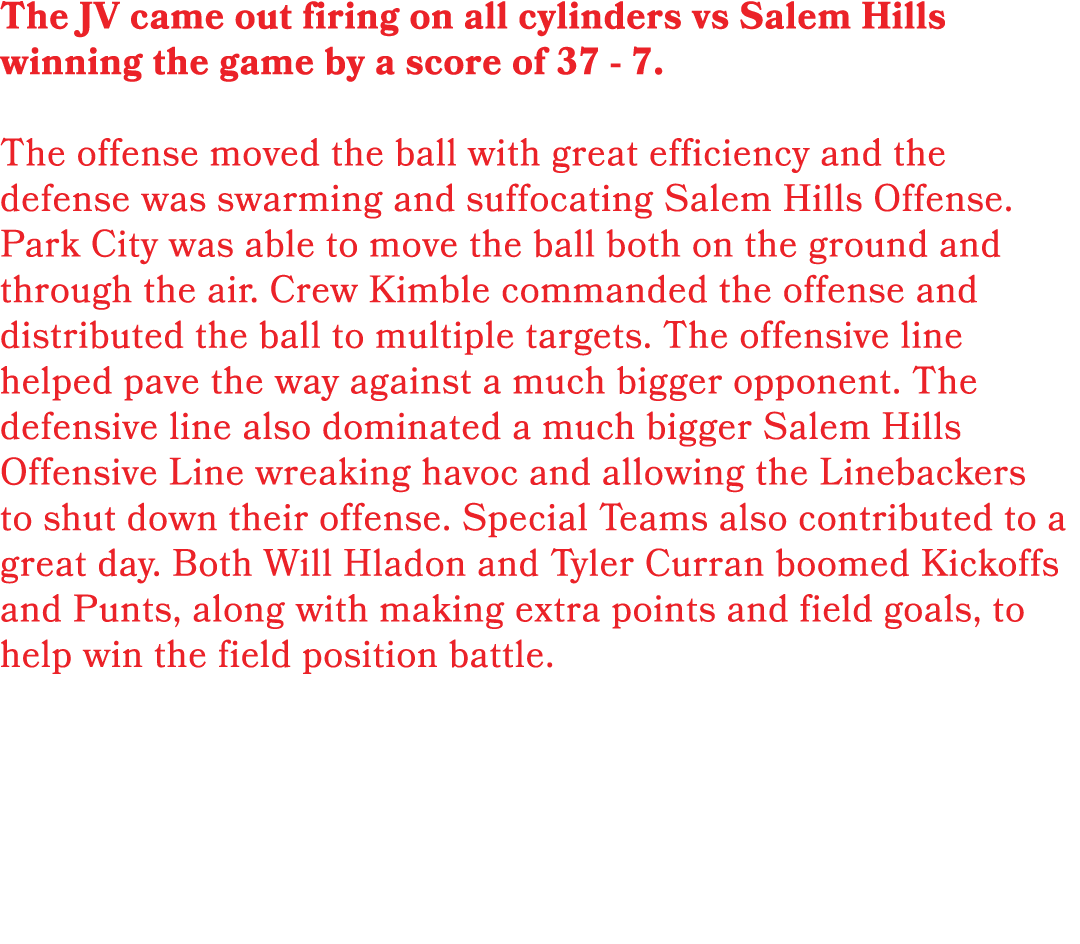 The JV came out firing on all cylinders vs Salem Hills winning the game by a score of 37 7. The offense moved the bal...