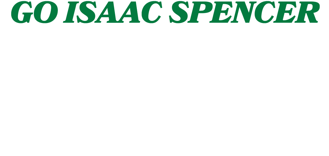 GO ISAAC SPENCER