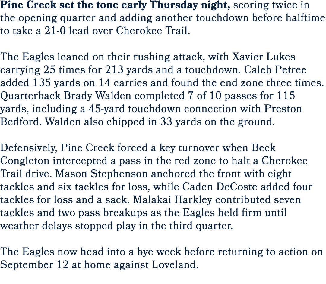 Pine Creek set the tone early Thursday night, scoring twice in the opening quarter and adding another touchdown befor...
