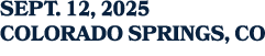 SEPT. 12, 2025 COLORADO SPRINGS, CO