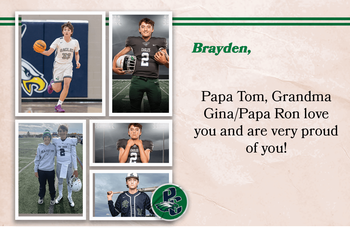 Brayden, , Papa Tom, Grandma Gina/Papa Ron love you and are very proud of you