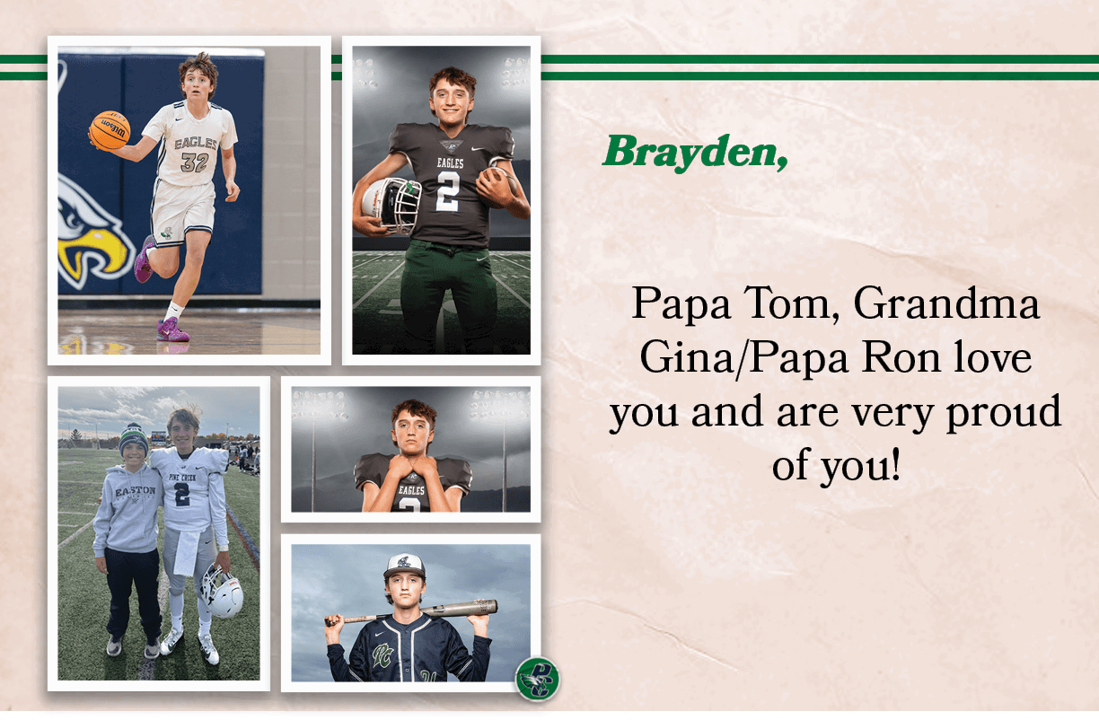Brayden, , Papa Tom, Grandma Gina/Papa Ron love you and are very proud of you