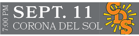 CORONA DEL SOL,SEPT. 11,7:00 P