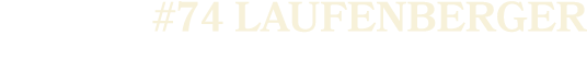#74 LAUFENBERGER
