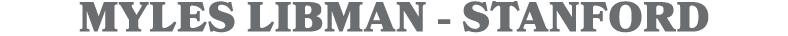 MYLES LIBMAN - STANFORD