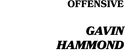 Offensive GAVIN HAMMOND