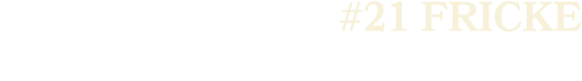 #21 fricke