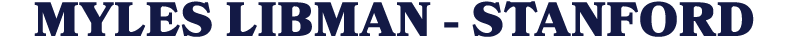 MYLES LIBMAN - STANFORD