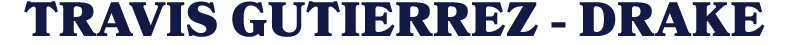 TRAVIS GUTIERREZ - DRAKE