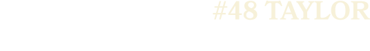 #48 TAYLOR