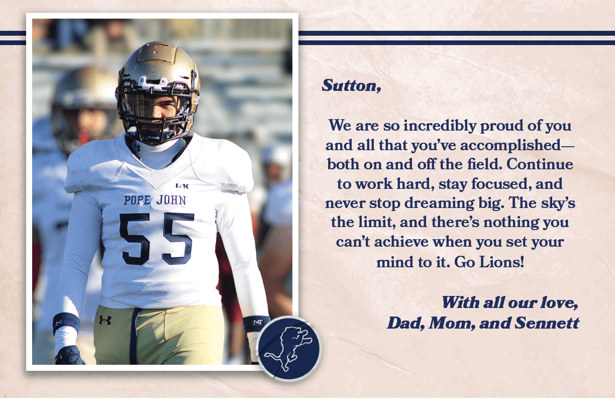 Sutton, We are so incredibly proud of you and all that you’ve accomplished—both on and off the field. Continue to wor...