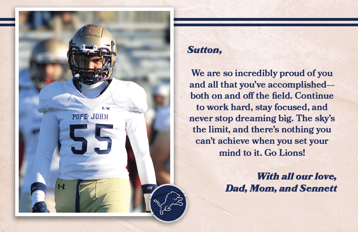 Sutton, We are so incredibly proud of you and all that you’ve accomplished—both on and off the field. Continue to wor...